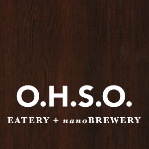 O.H.S.O. Eatery + NanoBrewery